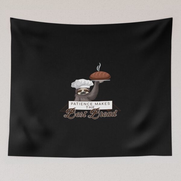 Item preview, Patience Makes The Best Bread - Cute Funny Sloth designed and sold by PrintPress.