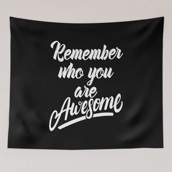 Item preview, Remember Who You Are Awesome Inspirational Quote White Lettering designed and sold by ProjectX23.