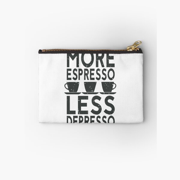 Item preview, Funny Coffee Saying More Espresso Less Depresso  designed and sold by clothesy7.