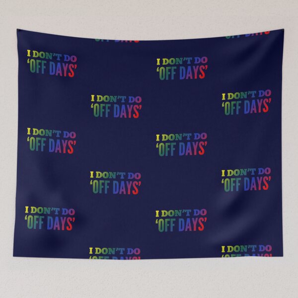 Item preview, I Dont Do 'Off Days' designed and sold by madtoyman.