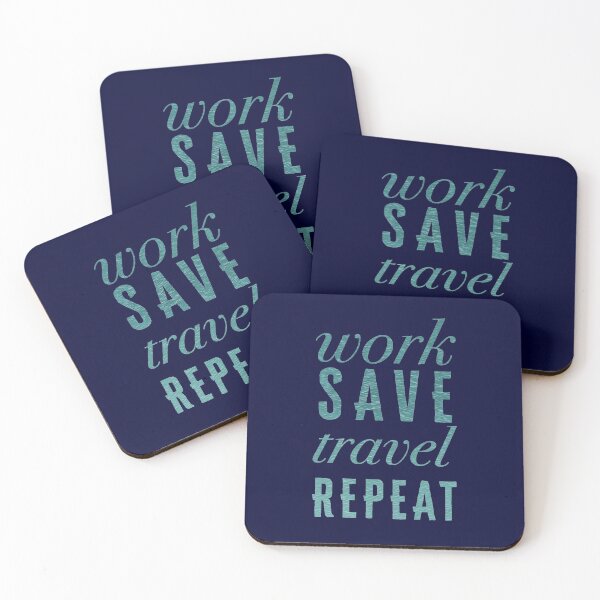 Item preview, Work, Save, Travel, Repeat designed and sold by madtoyman.