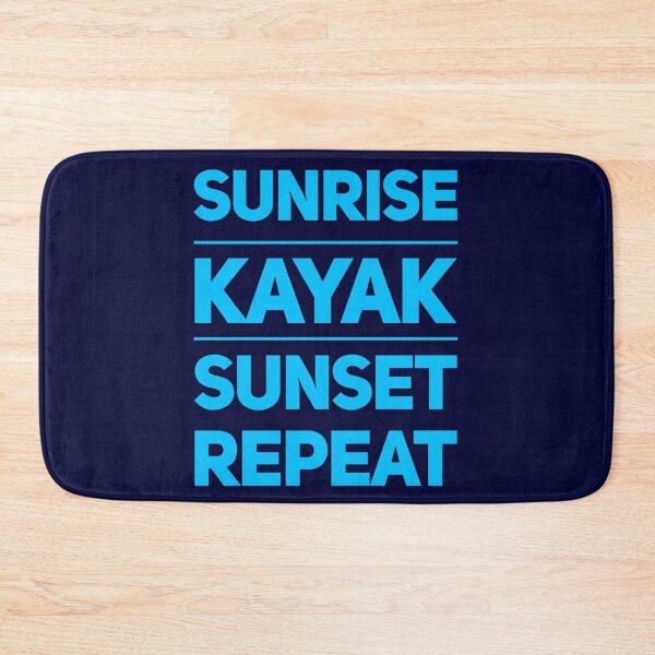 Item preview, Sunrise, Kayak, Sunset, Repeat designed and sold by madtoyman.