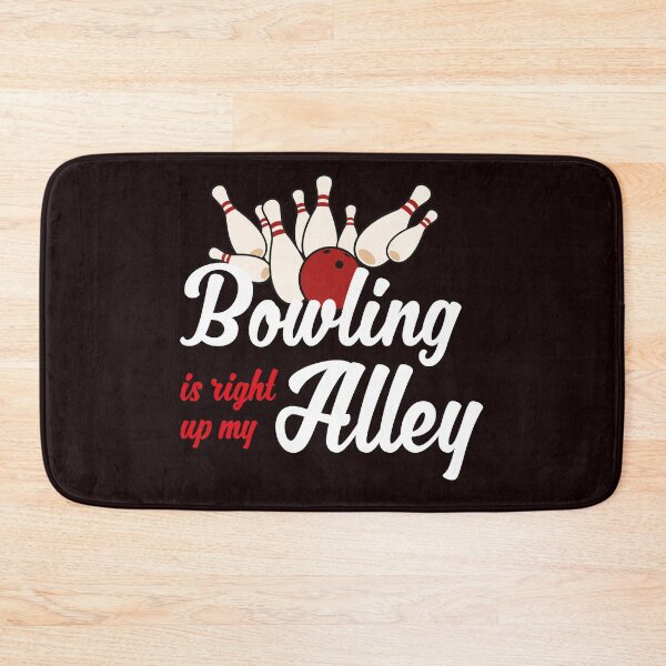 Item preview, Bowling is right up my Alley designed and sold by Locostyles.