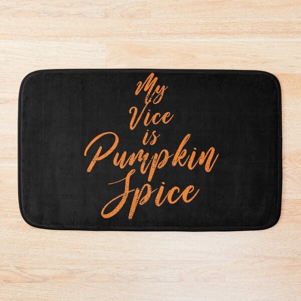 Item preview, My Vice is Pumpkin Spice designed and sold by arcford.