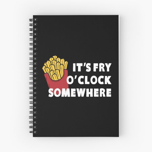 Item preview, It's Fry O'clock Somewhere French Fries designed and sold by KoolMoDee.