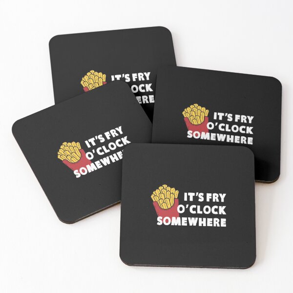 Item preview, It's Fry O'clock Somewhere French Fries designed and sold by KoolMoDee.