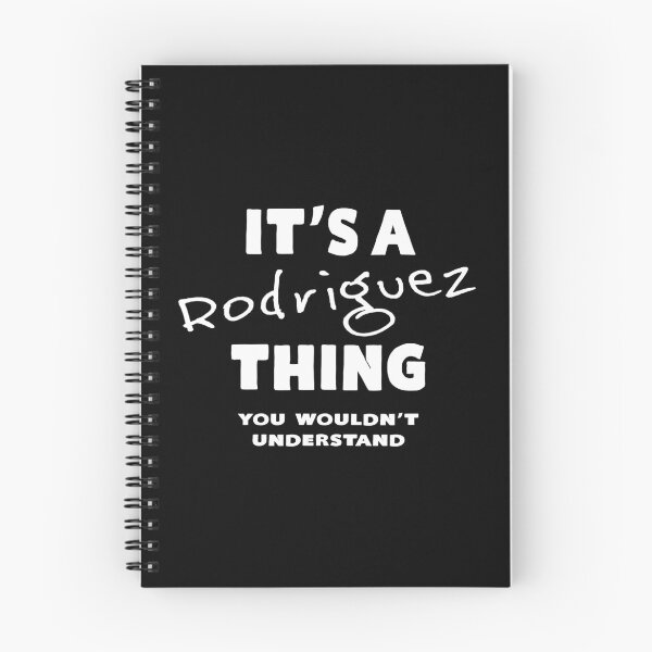 Item preview, It's A RodriguezThing You Wouldn't Understand designed and sold by KoolMoDee.