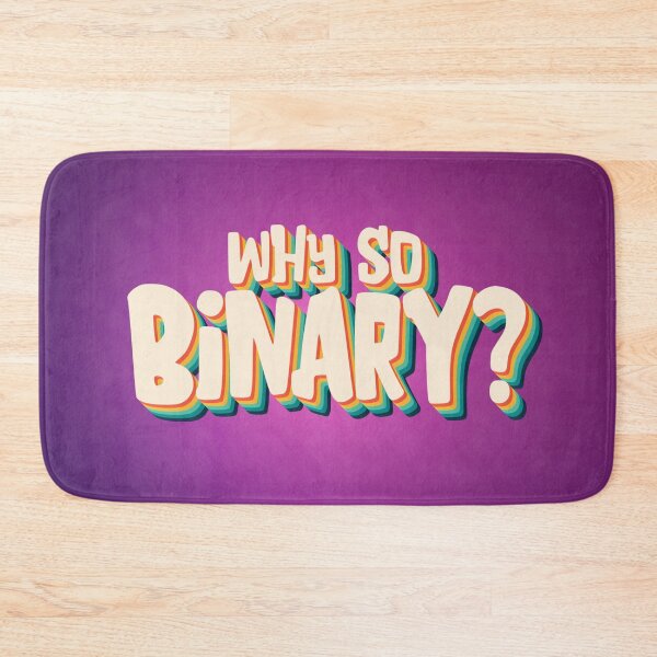 Item preview, Why so binary? Gay Pride homosexuality designed and sold by RAWWR.