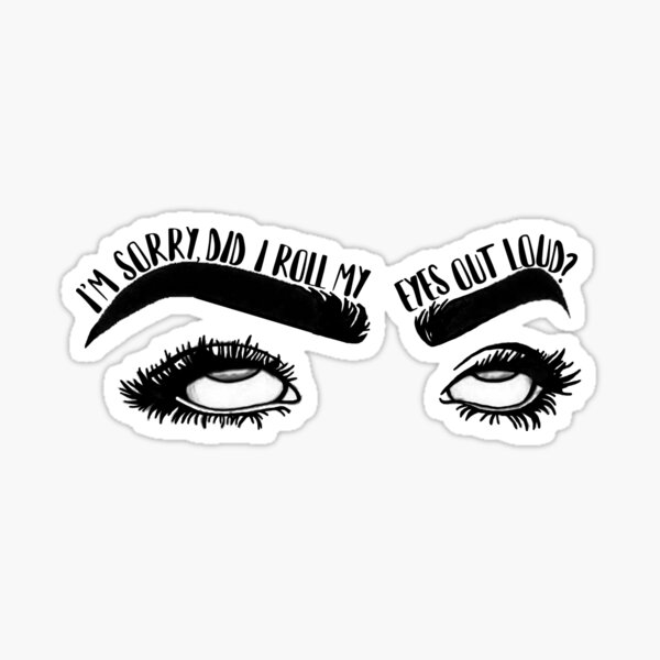 eye roll out loud Sticker