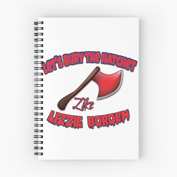 Item preview, Let's Bury the Hatchet Like Lizzie Borden designed and sold by dallastxart.