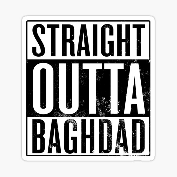 Straight Outta Baghdad Sticker