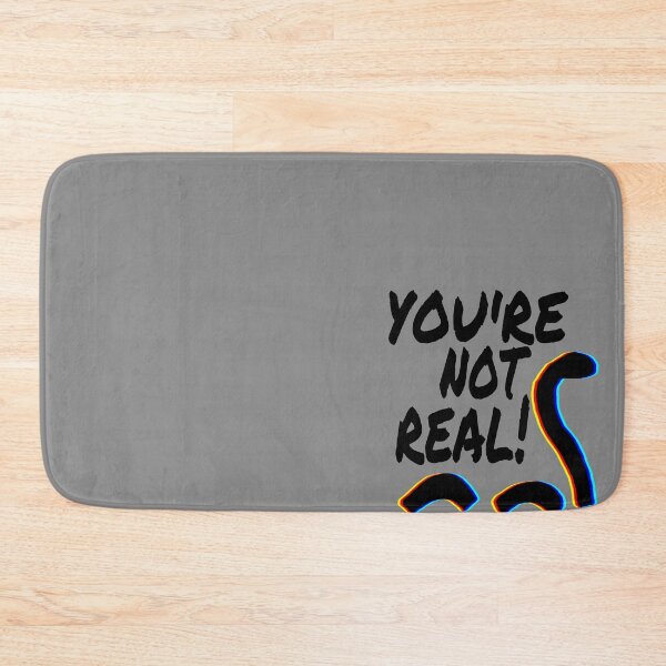 Item preview, You're not real! designed and sold by TheBoyTeacher.
