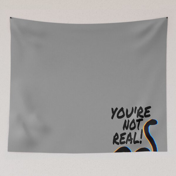 Item preview, You're not real! designed and sold by TheBoyTeacher.