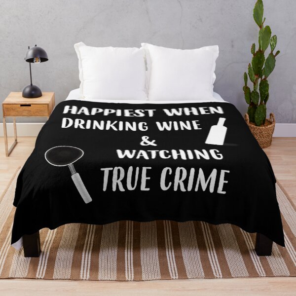 Item preview, Happiest When Drinking Wine & Watching True Crime Graphic designed and sold by DSweethearts.
