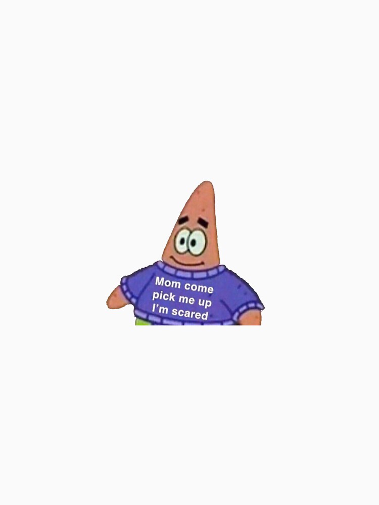 Mom Come Pick Me Up Im Scared