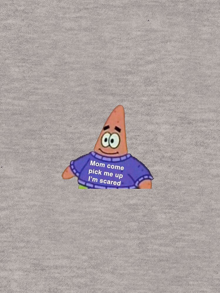 Mom Pick Me Up Im Scared Meme