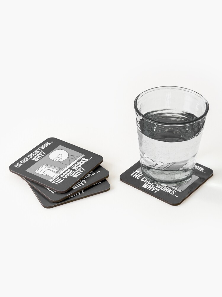 Alternate view of Funny Programmer Programming Code Works Why Meme Coasters (Set of 4)