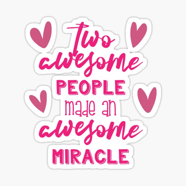Two awesome people made an awesome miracle - Schwangerschaft Babyspruch Sticker