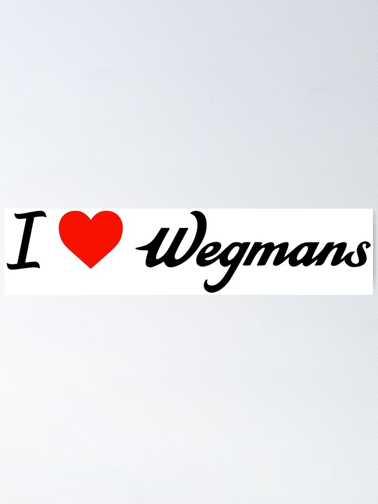 I love wegmans | Poster