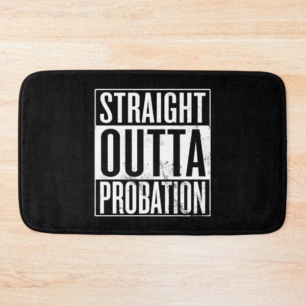 Item preview, Straight Outta Probation designed and sold by itsHoneytree.