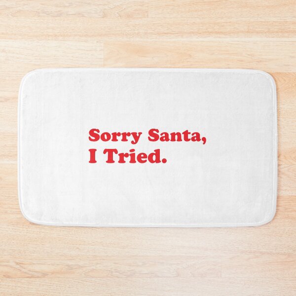 Item preview, Sorry Santa, I tried! designed and sold by jazzydevil.