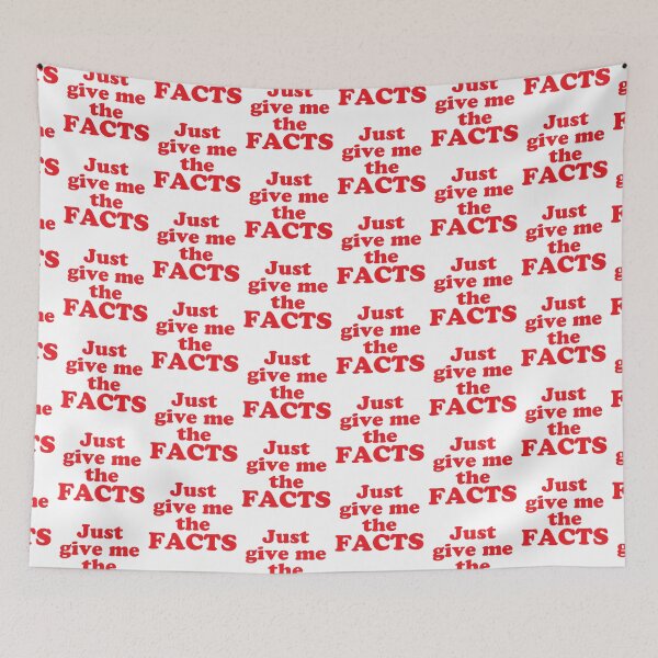 Item preview, JUST GIVE ME THE FACTS designed and sold by jazzydevil.