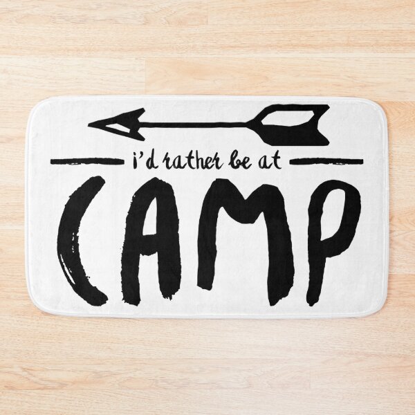 Item preview, i would rather be at camp  designed and sold by MadEDesigns.