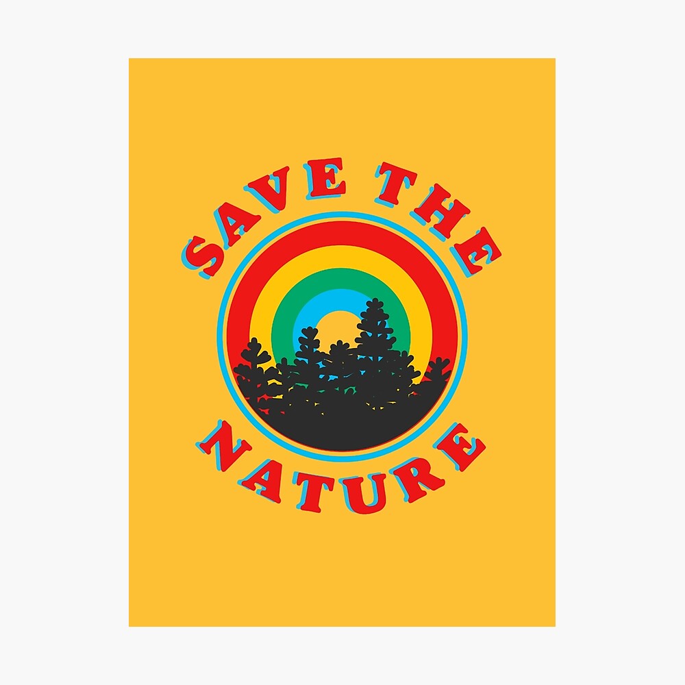 save the nature retro aesthetic environmentalist design poster by glowingly redbubble