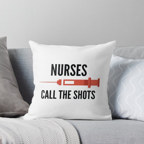 Item preview, Nurses Call The Shots designed and sold by AmazingVision.
