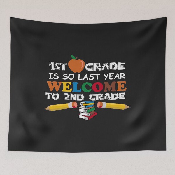 Item preview, 1st Grade Is So Last Year Welcome 2nd Grade Back To School designed and sold by hadleydesigns.