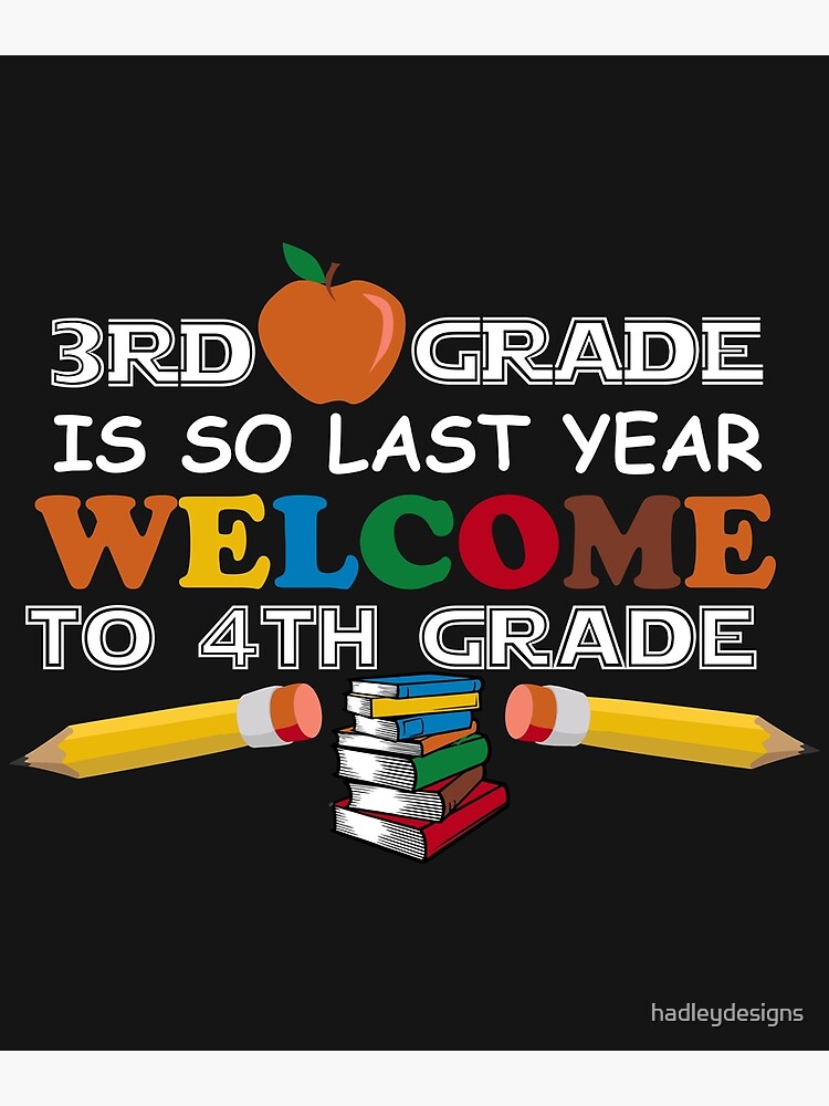 Póster «3er grado es así el año pasado Bienvenido a 4to grado Regreso a ...