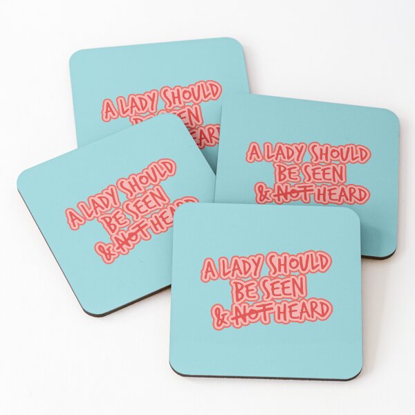 Item preview, A Lady should be Seen and Heard - Words to Live By. Designed by Design by Cheyney.  designed and sold by designbycheyney.