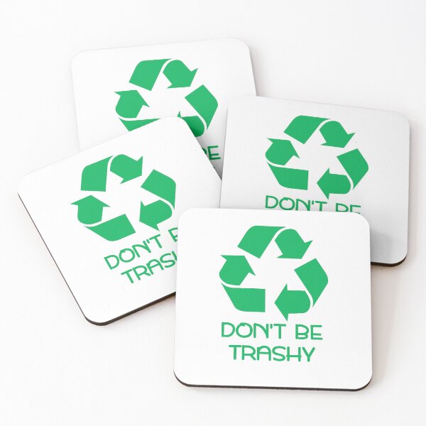 Item preview, Recycle, Don't Be Trashy! designed and sold by fireball916.