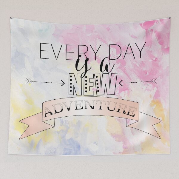 Item preview, Every Day is a New Adventure designed and sold by ArtsyJulez.