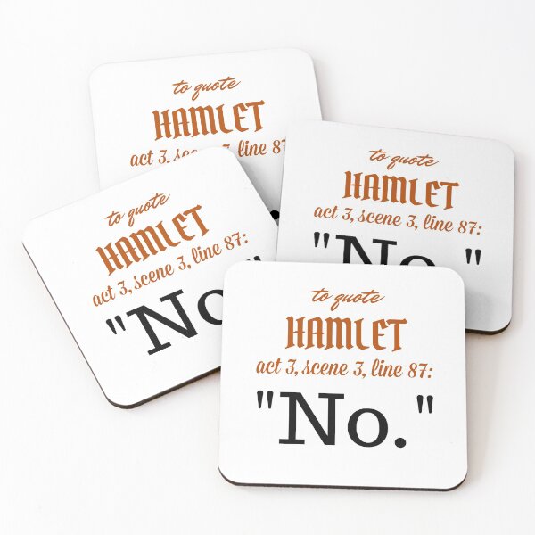 Item preview, To Quote Hamlet... No designed and sold by starthelostgirl.