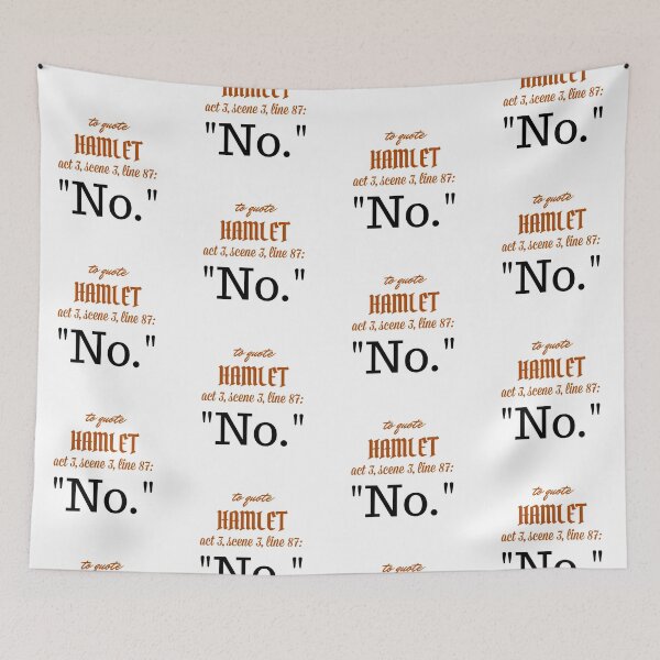 Item preview, To Quote Hamlet... No designed and sold by starthelostgirl.