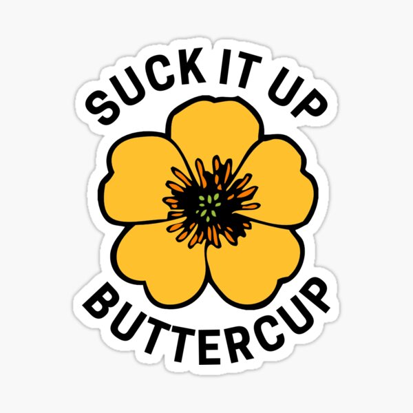 StickerTalk Suck It Up Buttercup Sticker, 5 inches x 3 inches