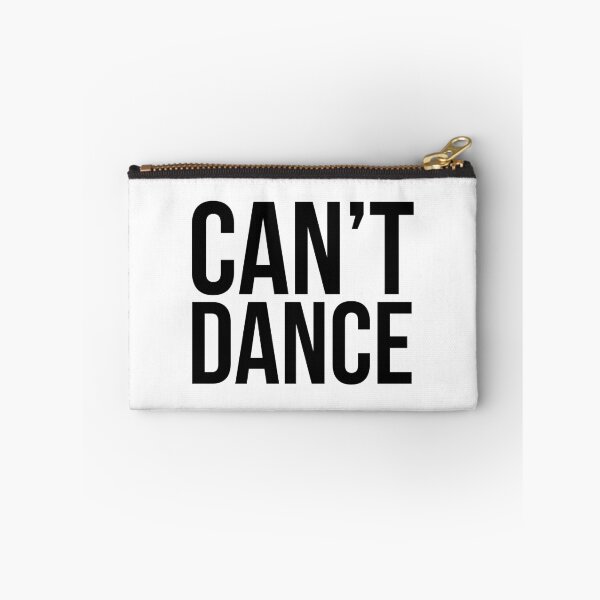 Item preview, Can't Dance.  designed and sold by xdangerline.
