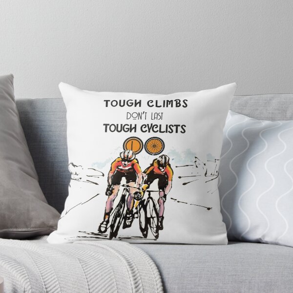 Item preview, 'Tough Climbs Don't Last, Tough Cyclists Do' - two cyclists competing on the road designed and sold by Gosha Gibek.