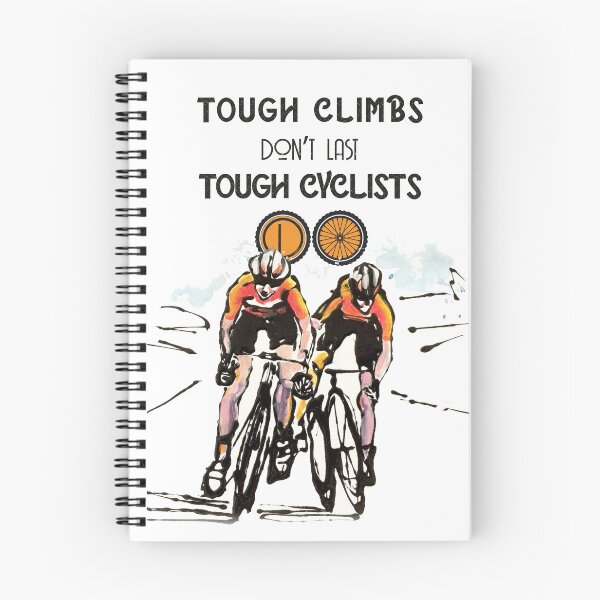 Item preview, 'Tough Climbs Don't Last, Tough Cyclists Do' - two cyclists competing on the road designed and sold by Gosha Gibek.