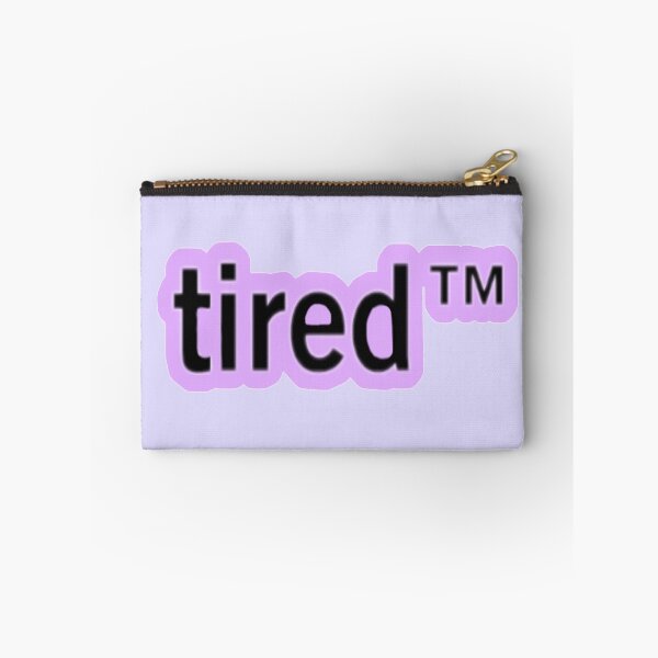 Item preview, Tired TM designed and sold by one-broke-kid.