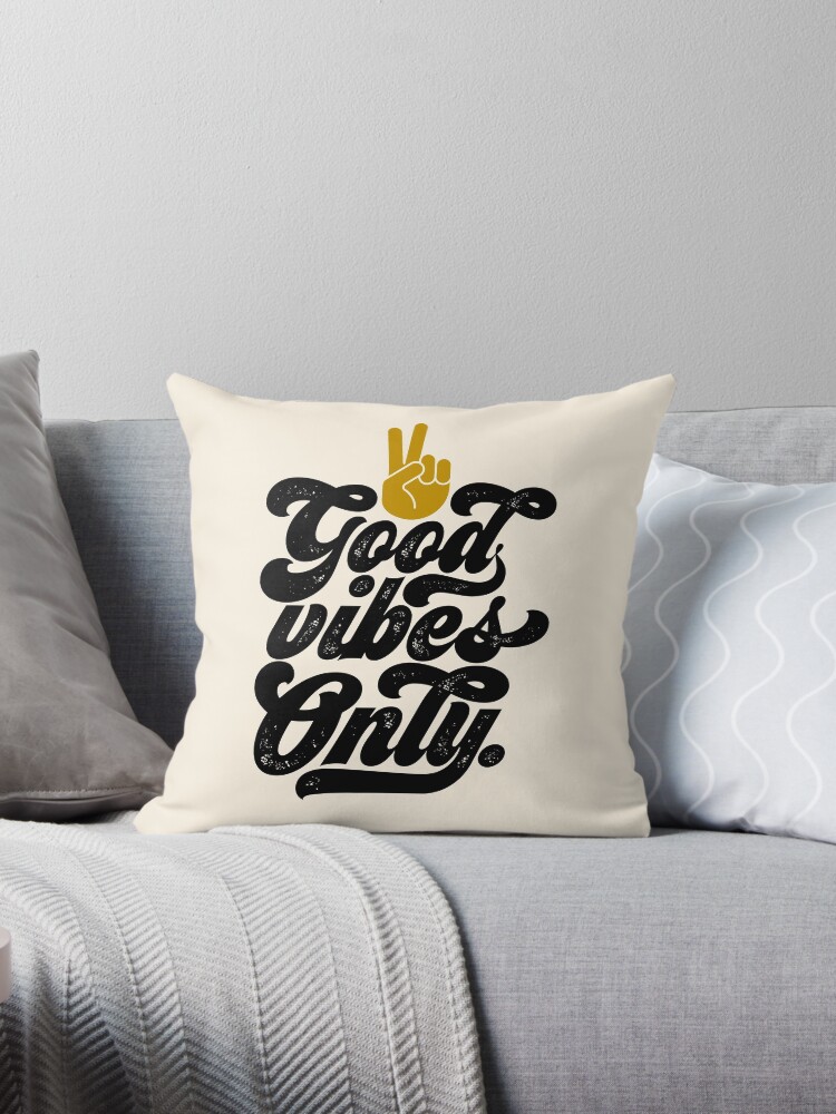 Good vibes shop only cushion