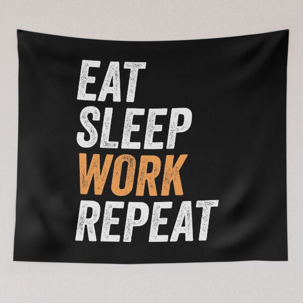 Item preview, Eat Sleep Work Repeat Funny Labor Day Gift For Workers designed and sold by zenpatterns.