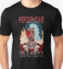 Persephone - Cela en vaut la peine T-shirt unisexe