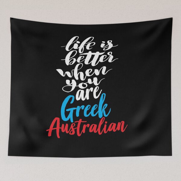 Item preview, Life Is Better When You Are Greek Australian designed and sold by ProjectX23.