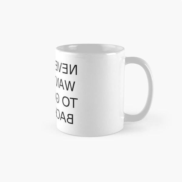 Item preview, NEVER WANT TO GO BACK designed and sold by I-4hd.