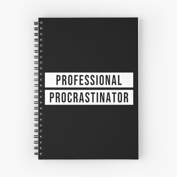 Item preview, PROFESSIONAL PROCRASTINATOR designed and sold by limitlezz.