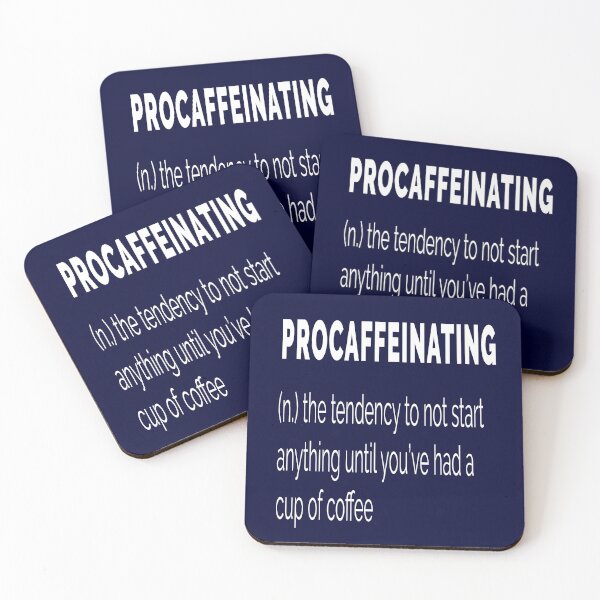 Item preview, Procaffeinating - Procrastination and Coffee designed and sold by madtoyman.