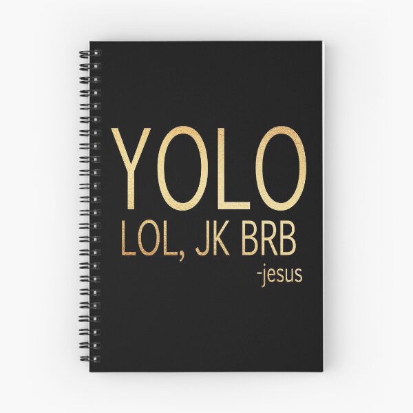 Item preview, Yolo lol jk brb designed and sold by Dhynzz.