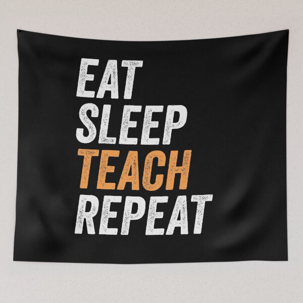 Item preview, Eat Sleep Teach Repeat Funny Teacher Appreciation Gift For Teachers designed and sold by zenpatterns.